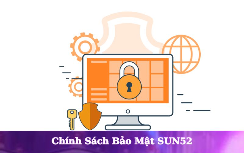 Bảo vệ dữ liệu người dùng tại Sun52